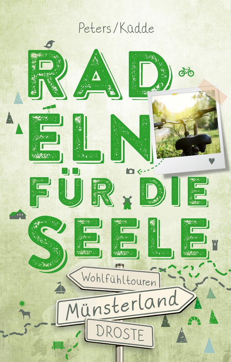 Cover: 9783770022021 | Münsterland. Radeln für die Seele | Wohfühltouren | Küdde (u. a.)