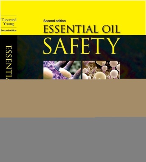 Cover: 9780443062414 | Essential Oil Safety | A Guide for Health Care Professionals | Buch
