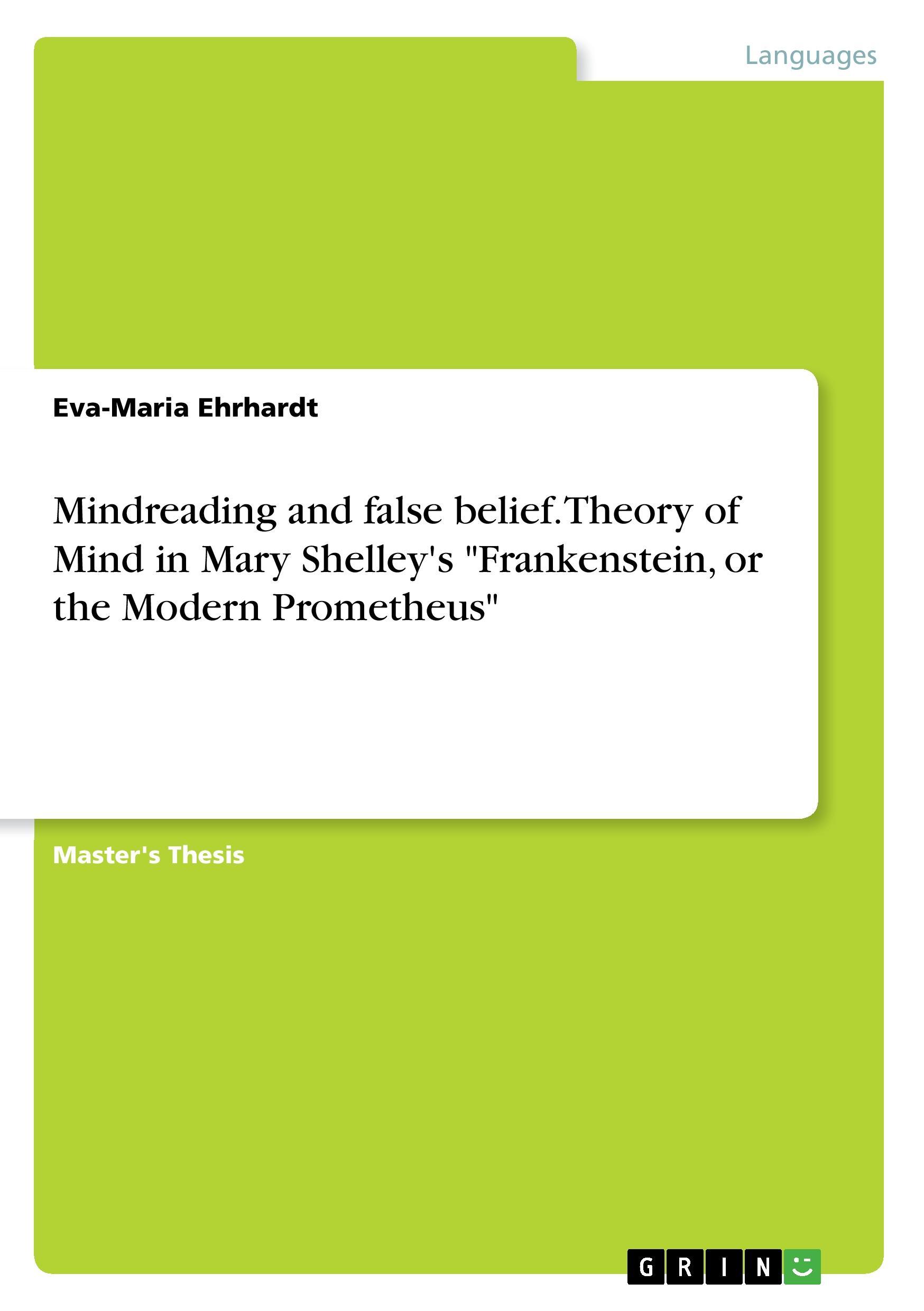 Cover: 9783668302273 | Mindreading and false belief. Theory of Mind in Mary Shelley's...