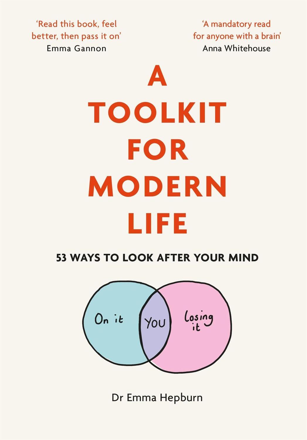 Cover: 9781529410228 | A Toolkit for Modern Life | 53 Ways to Look After Your Mind | Hepburn