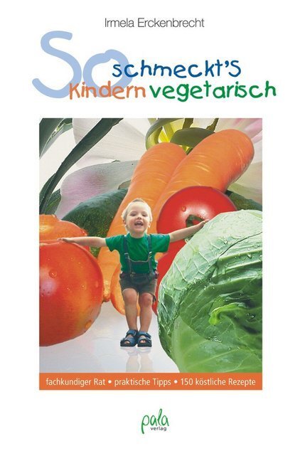 Cover: 9783895663048 | So schmeckt's Kindern vegetarisch | Irmela Erckenbrecht | Buch | 2011