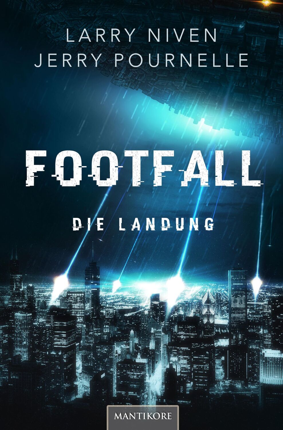 Cover: 9783961880911 | Footfall - Die Landung | Larry Niven (u. a.) | Taschenbuch | 732 S.