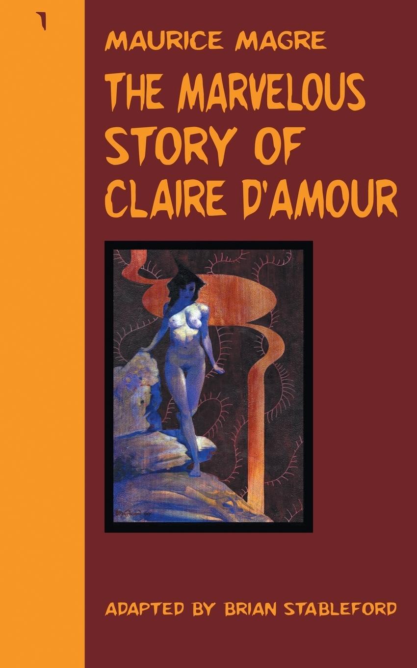 Cover: 9781612276526 | The Marvelous Story of Claire d'Amour | Maurice Magre | Taschenbuch