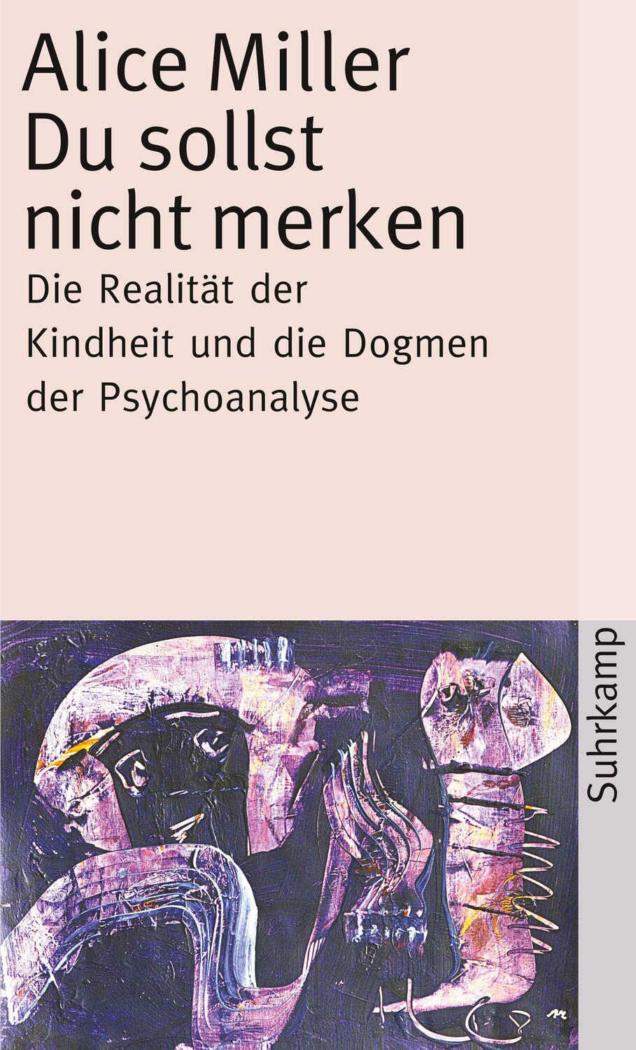 Cover: 9783518374528 | Du sollst nicht merken | Alice Miller | Taschenbuch | Deutsch | 2012