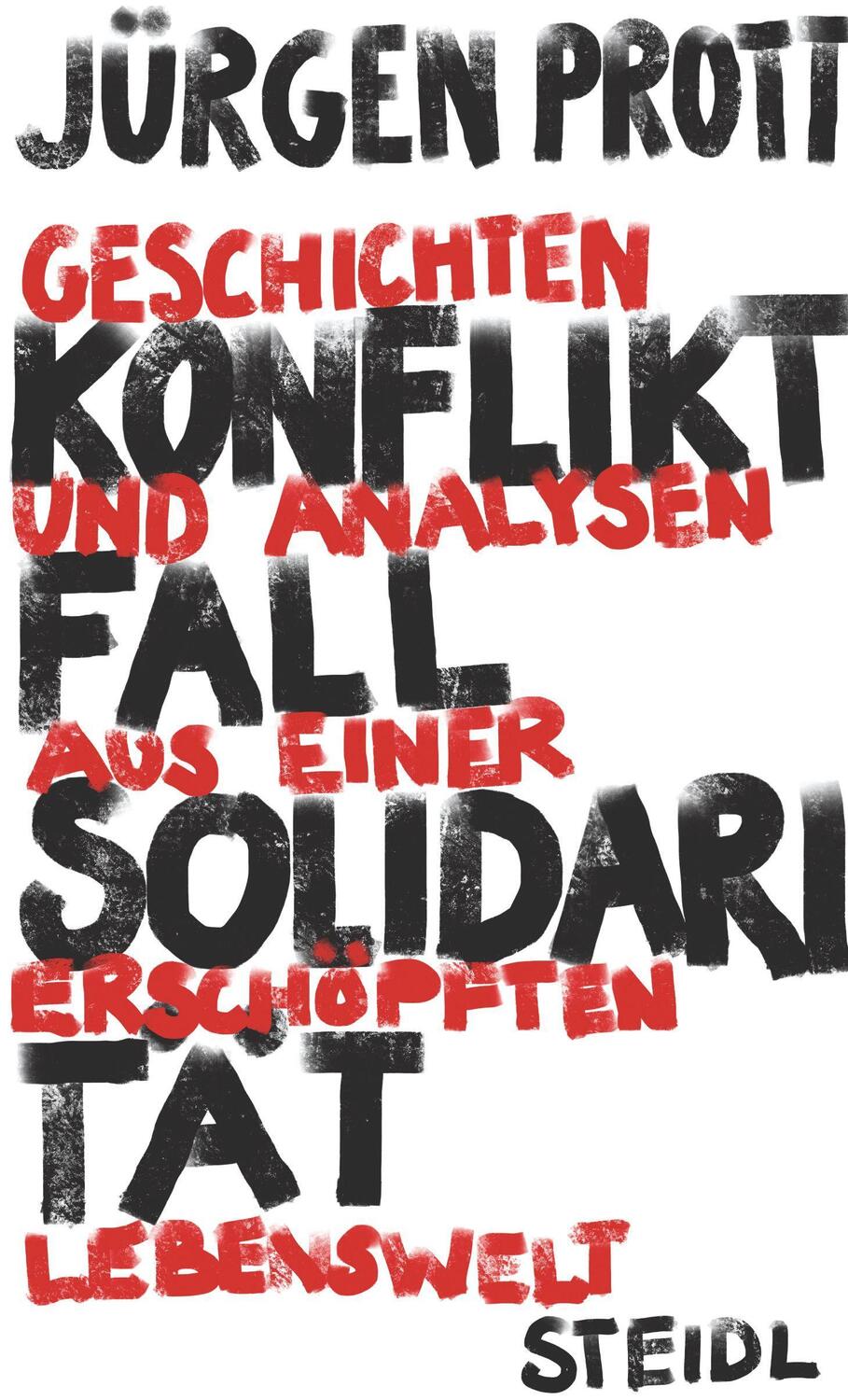 Cover: 9783958297838 | Konfliktfall Solidarität | Jürgen Prott | Buch | Deutsch | 2021