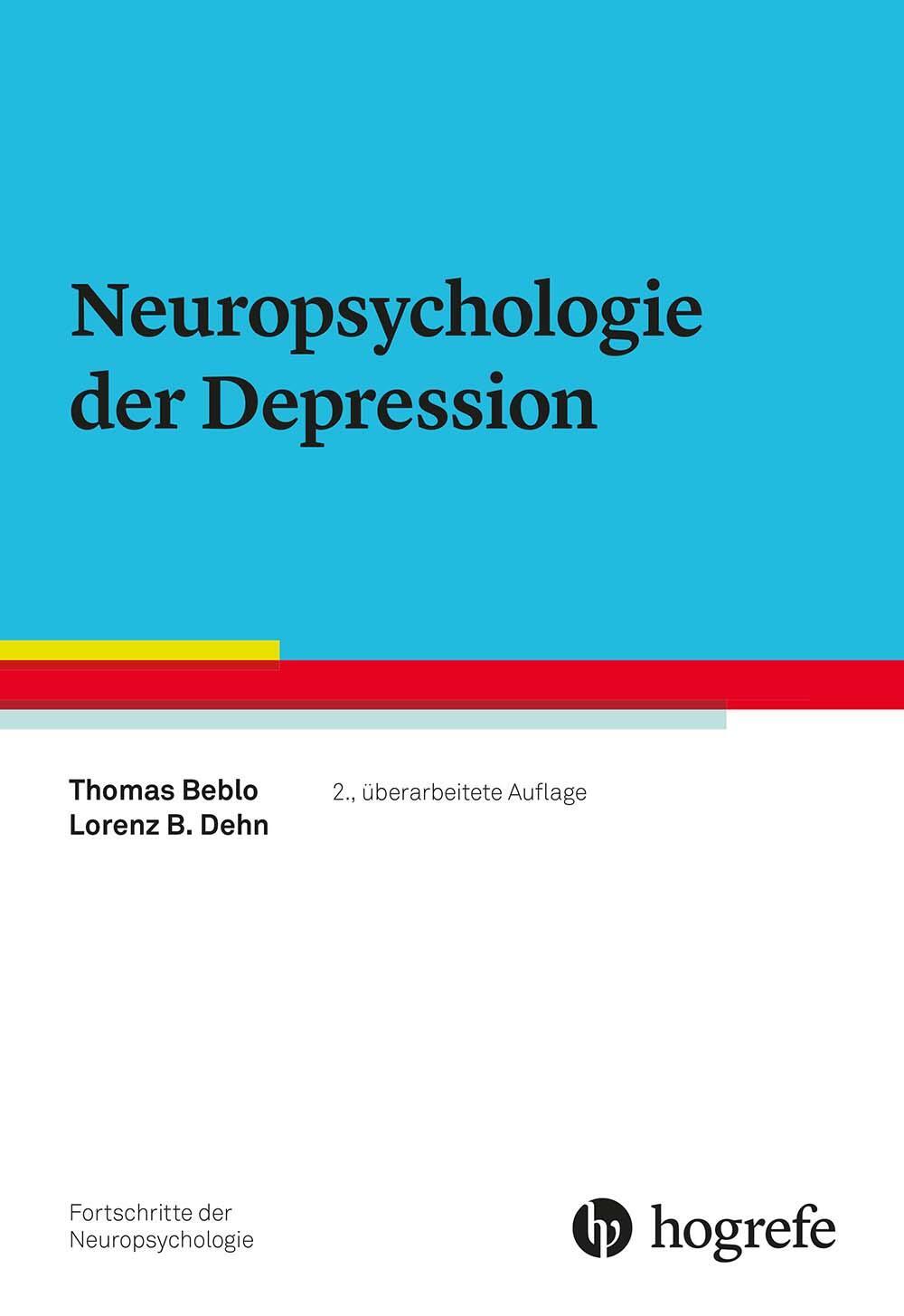 Cover: 9783801731885 | Neuropsychologie der Depression | Thomas Beblo (u. a.) | Taschenbuch