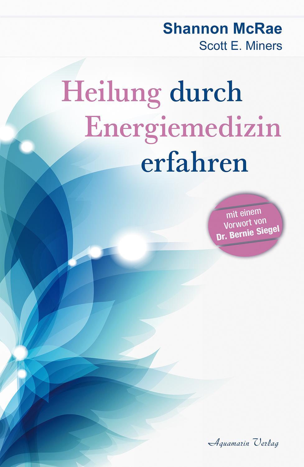 Cover: 9783894277659 | Heilung durch Energiemedizin erfahren | Shannon McRae (u. a.) | Buch