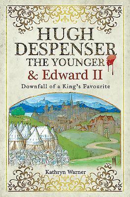 Cover: 9781526751751 | Hugh Despenser the Younger and Edward II | Kathryn Warner | Buch