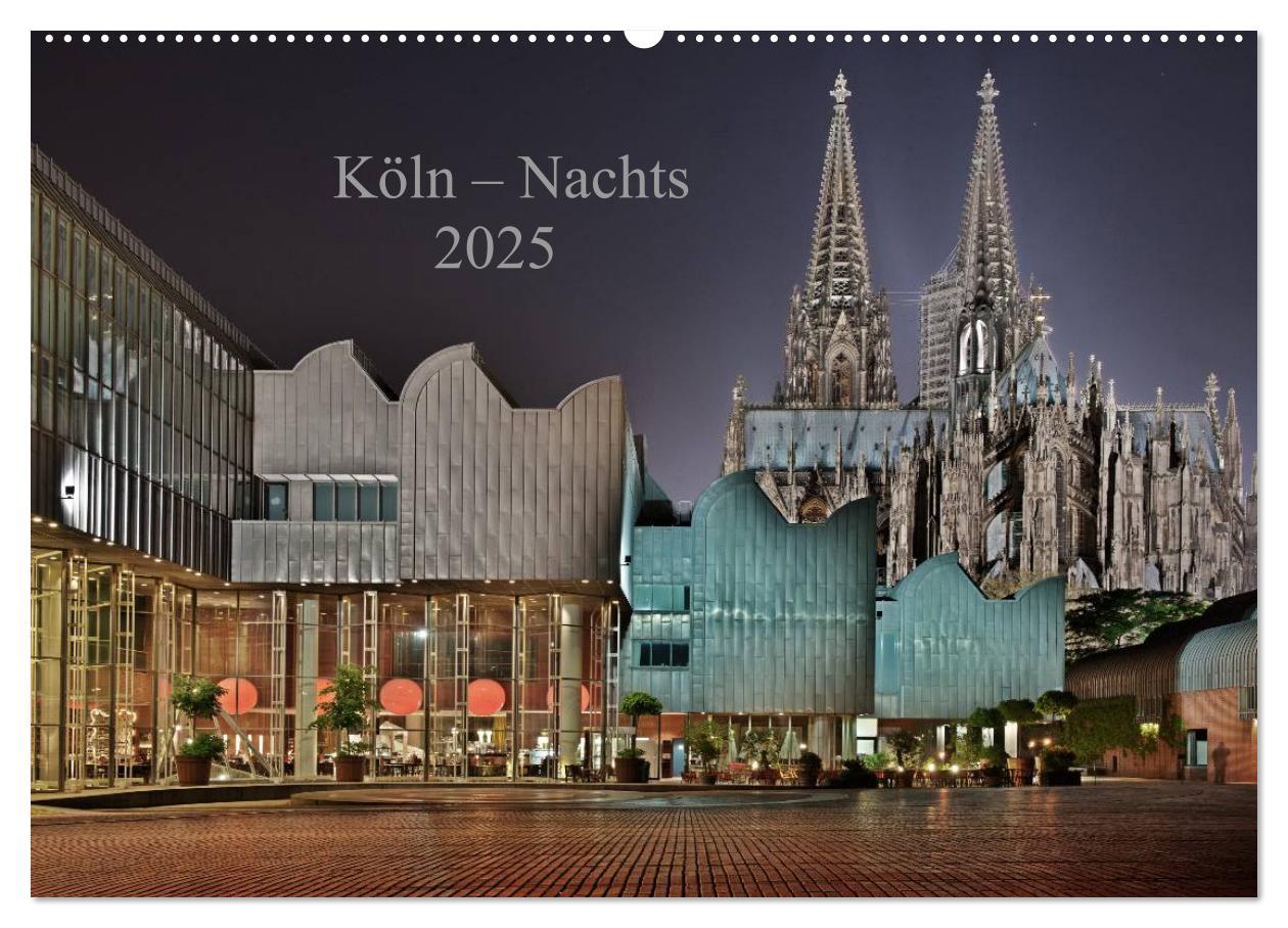 Cover: 9783435781706 | Köln ¿ Nachts 2025 (Wandkalender 2025 DIN A2 quer), CALVENDO...