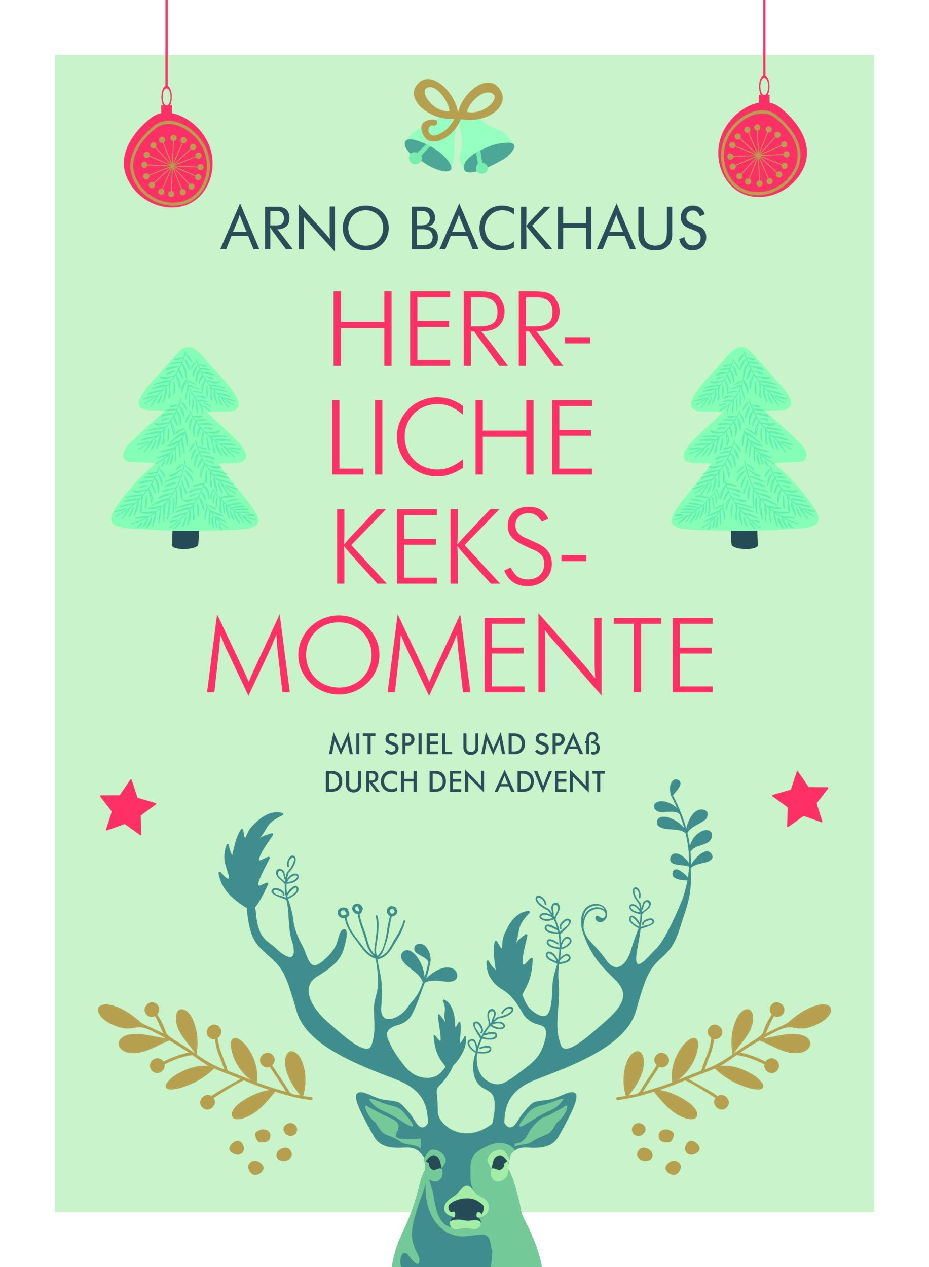 Cover: 9783961402014 | Herrliche Keks-Momente | Arno Backhaus | Kalender | 25 S. | Deutsch