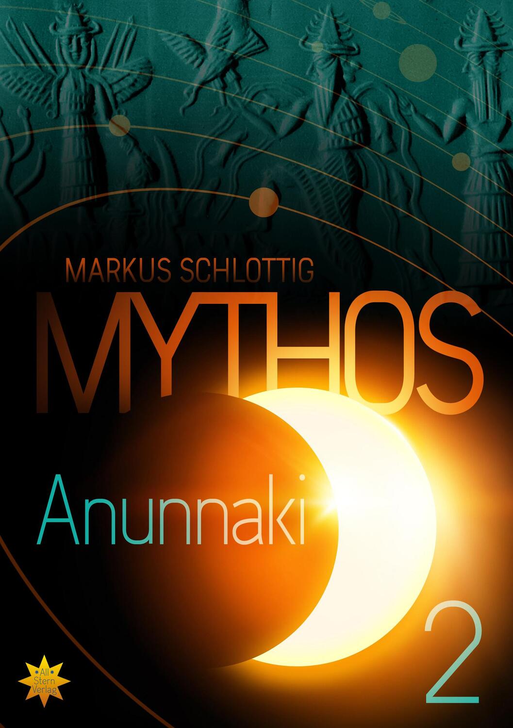 Cover: 9783947048106 | Mythos Anunnaki | Markus Schlottig | Taschenbuch | Deutsch | 2020