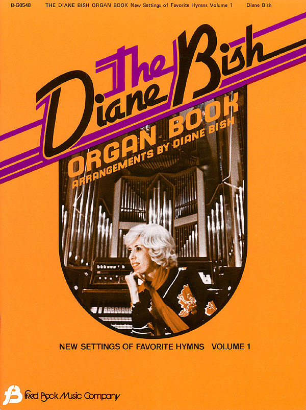 Cover: 73999383768 | The Diane Bish Organ Book - Volume 1 | Diane Bish | Buch | 1997