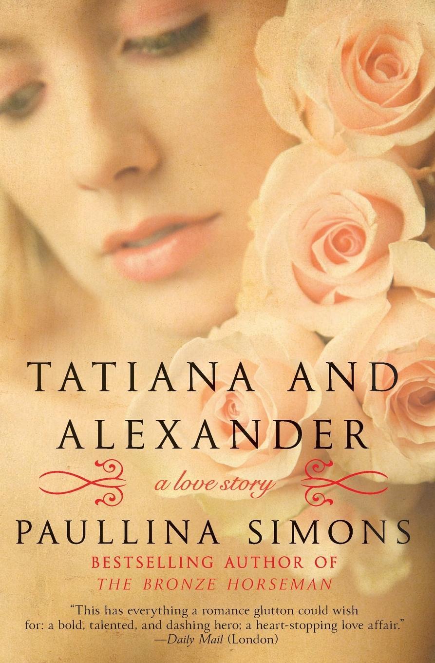 Cover: 9780061987465 | Tatiana and Alexander | Paullina Simons | Taschenbuch | Paperback