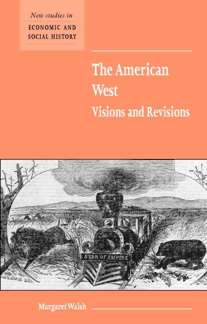 Cover: 9780521596718 | American West Visions Revisions | Margaret Walsh | Taschenbuch | 2004