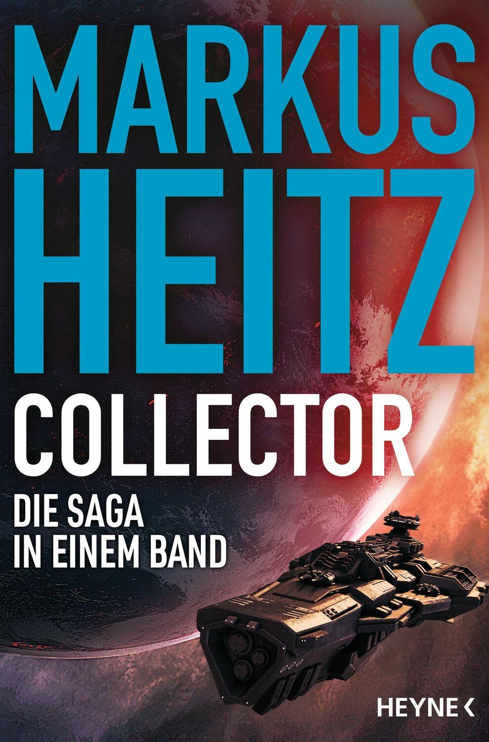 Cover: 9783453321526 | Collector | Die Saga in einem Band | Markus Heitz | Taschenbuch | 2021