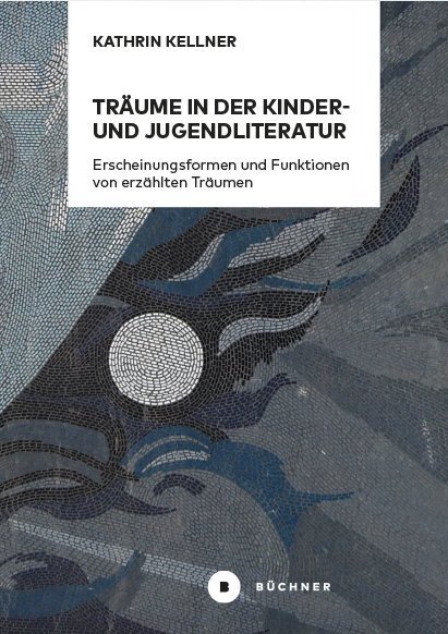 Cover: 9783963171796 | Träume in der Kinder- und Jugendliteratur | Kathrin Kellner | Buch