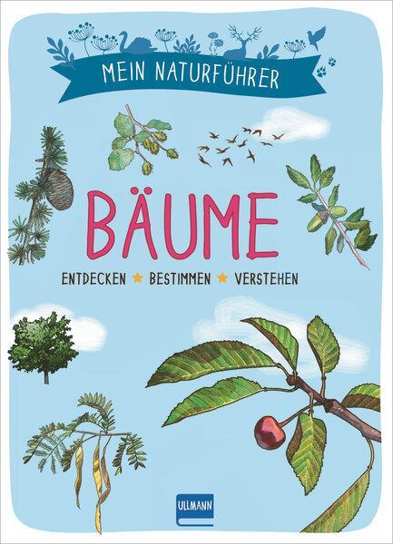 Cover: 9783741524653 | Mein Naturführer - Bäume | Erkennen · Erforschen · Verstehen | Japiot