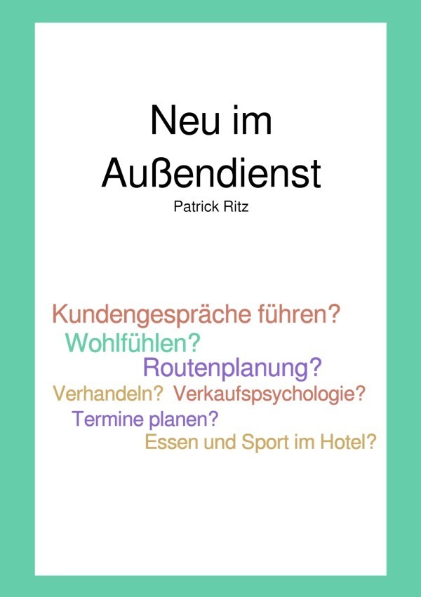 Cover: 9783753153377 | Neu im Außendienst | Patrick Ritz | Taschenbuch | Deutsch | 2021