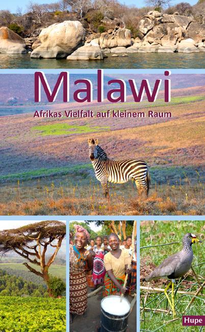 Cover: 9783932084935 | Malawi | Afrikas Vielfalt auf kleinem Raum | Ilona Hupe | Taschenbuch