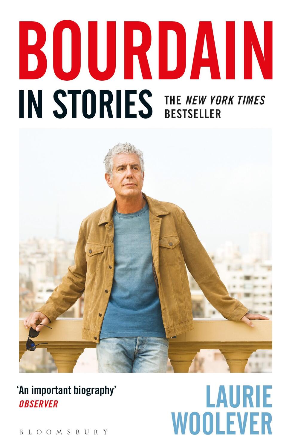 Cover: 9781526645197 | Bourdain | In Stories | Laurie Woolever | Taschenbuch | Paperback