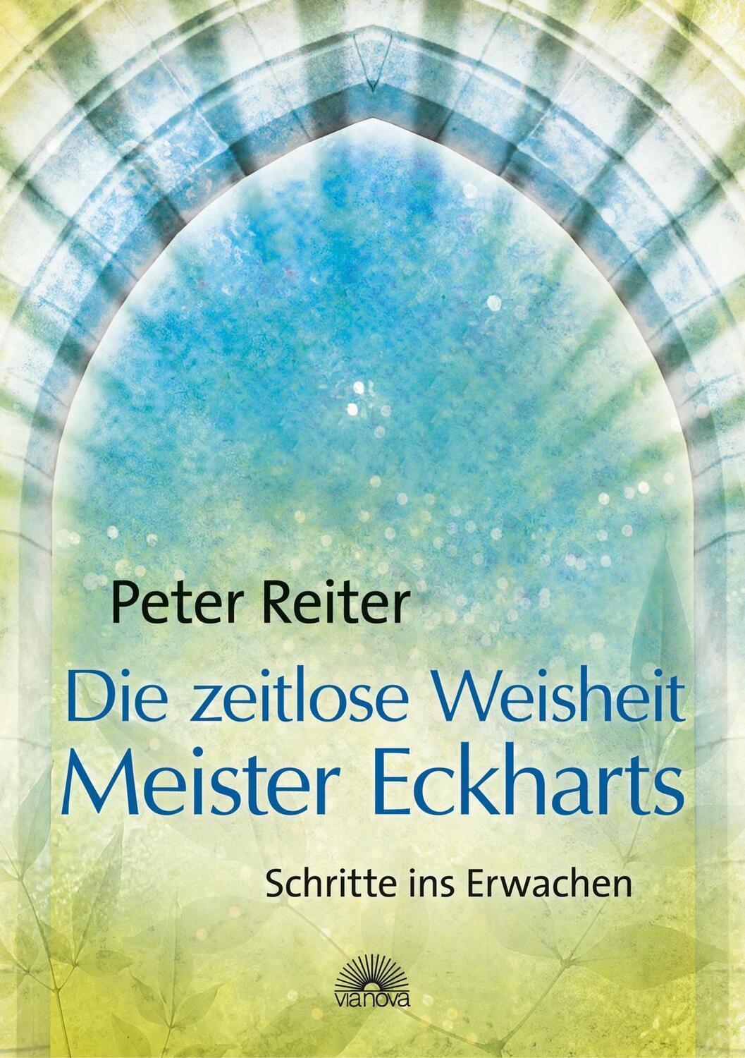 Cover: 9783866161634 | Die zeitlose Weisheit Meister Eckharts | Schritte ins Erwachen | Buch