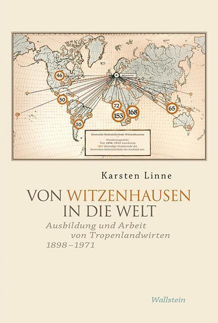 Cover: 9783835331587 | Von Witzenhausen in die Welt | Karsten Linne | Buch | 526 S. | Deutsch