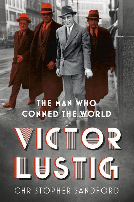 Cover: 9780750993678 | Victor Lustig | The Man Who Conned the World | Christopher Sandford
