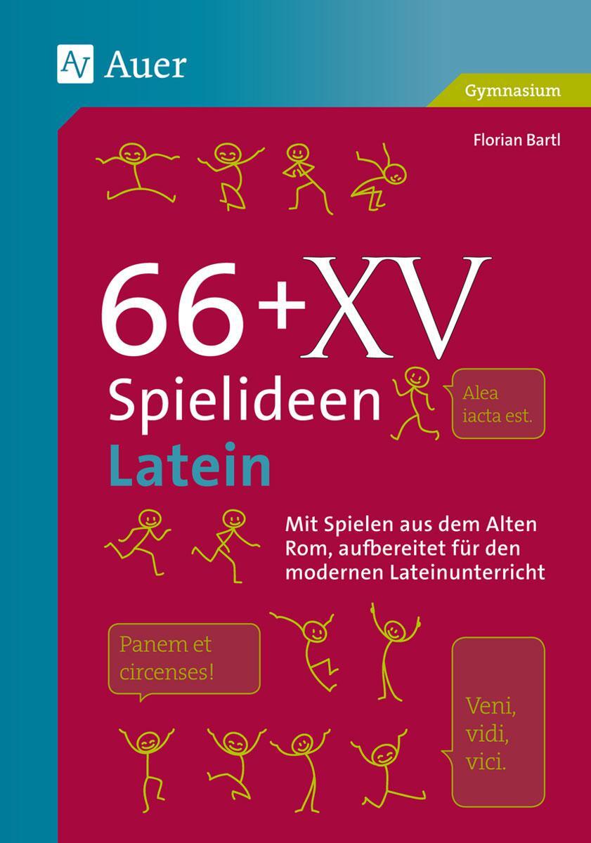 Cover: 9783403077633 | 66 + XV Spielideen Latein | Florian Bartl | Taschenbuch | Deutsch