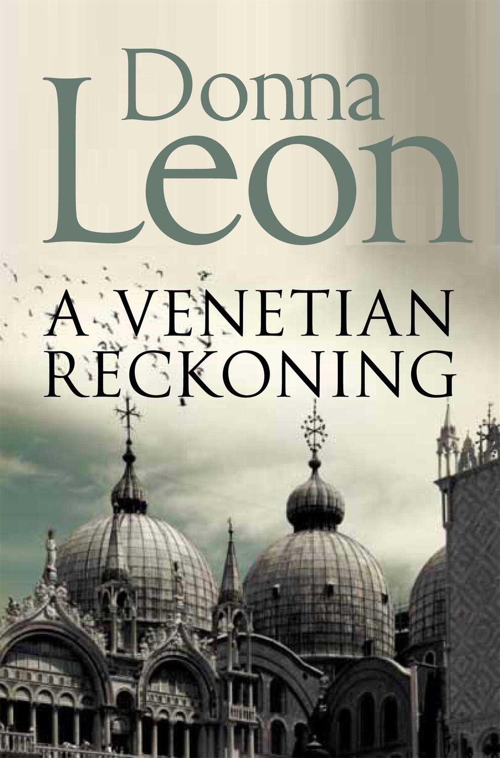 Cover: 9781447201649 | A Venetian Reckoning | Donna Leon | Taschenbuch | Commissario Brunetti