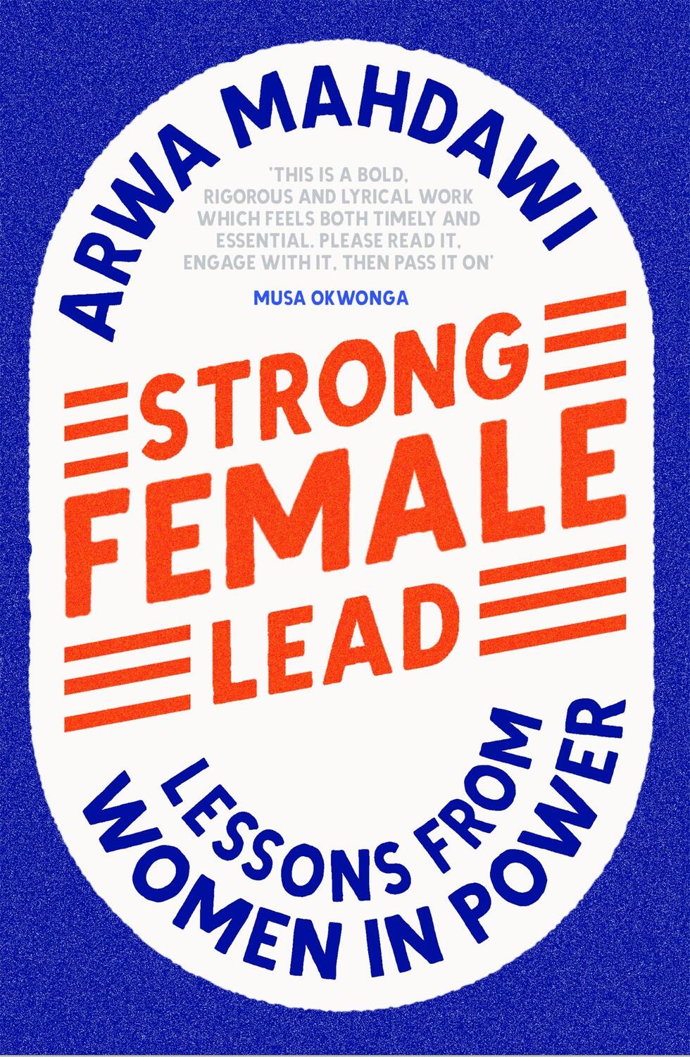 Cover: 9781529360646 | Strong Female Lead | Lessons from Women in Power | Arwa Mahdawi | Buch