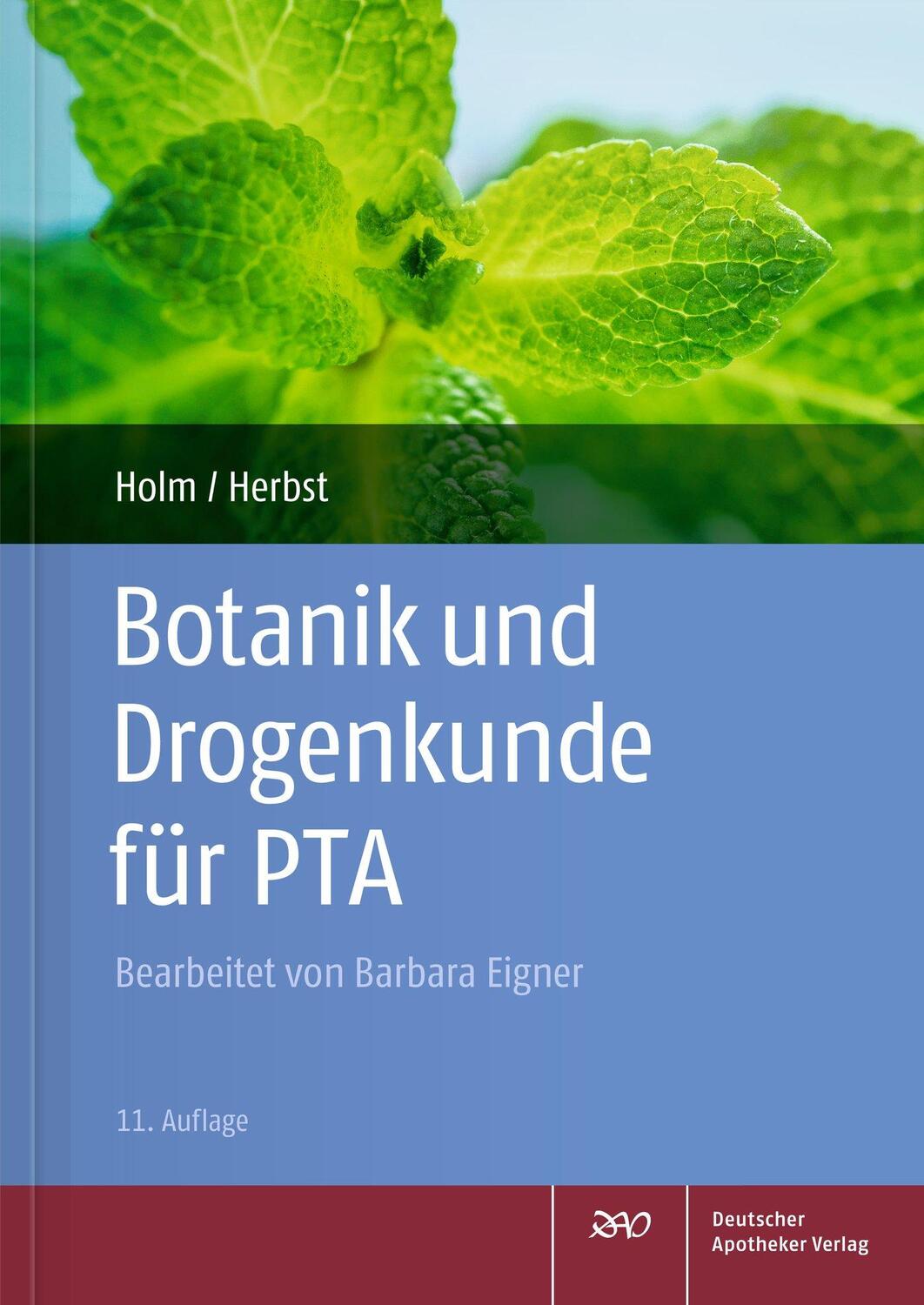 Cover: 9783769273403 | Botanik und Drogenkunde für PTA | Gabriele Holm (u. a.) | Taschenbuch