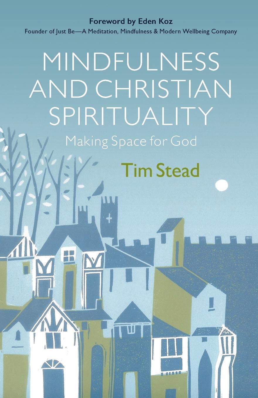 Cover: 9780664263164 | Mindfulness and Christian Spirituality | Tim Stead | Taschenbuch