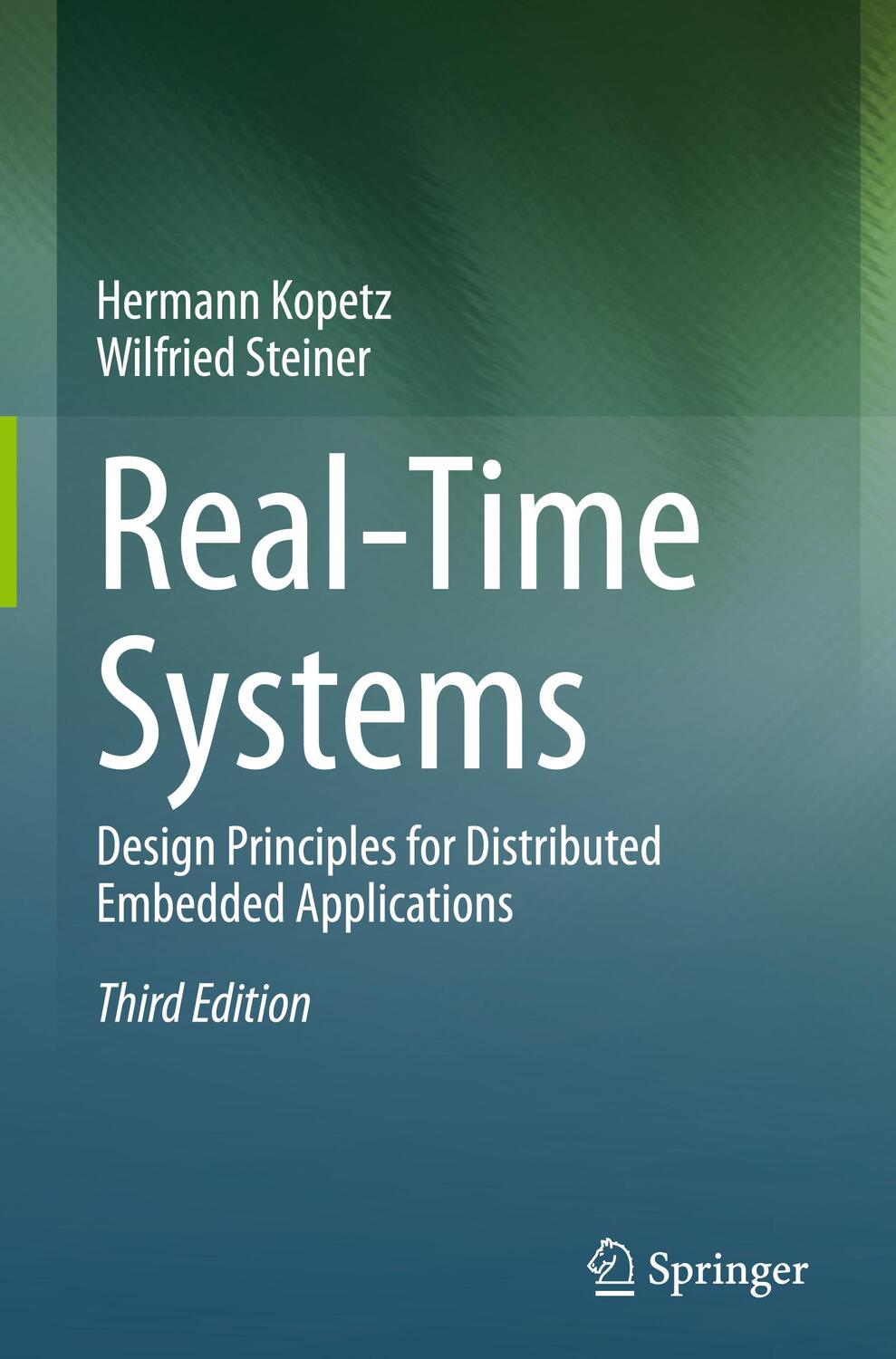 Cover: 9783031119910 | Real-Time Systems | Wilfried Steiner (u. a.) | Buch | Englisch | 2022