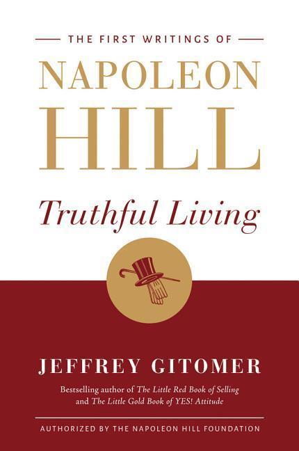 Cover: 9781503942011 | Truthful Living: The First Writings of Napoleon Hill | Hill (u. a.)