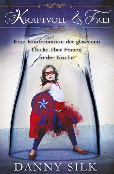 Cover: 9783944794105 | Kraftvoll und Frei | Danny Silk | Taschenbuch | Geklebt | 2014
