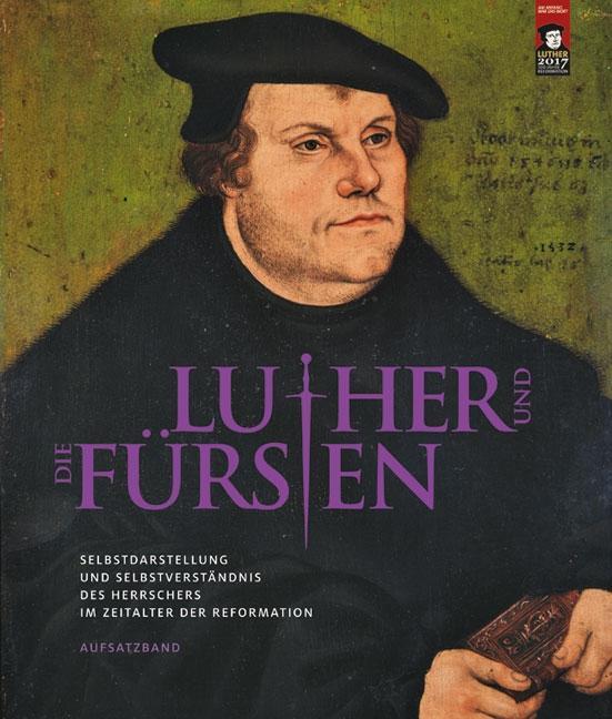 Cover: 9783954981595 | Luther und die Fürsten, Aufsatzband | Dirk Syndram (u. a.) | Buch