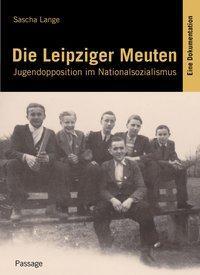 Cover: 9783954150014 | Die Leipziger Meuten | Sascha Lange | Taschenbuch | 112 S. | Deutsch