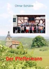 Cover: 9783732208463 | Der Pfeffermann | Otmar Schütze | Taschenbuch | Paperback | 212 S.