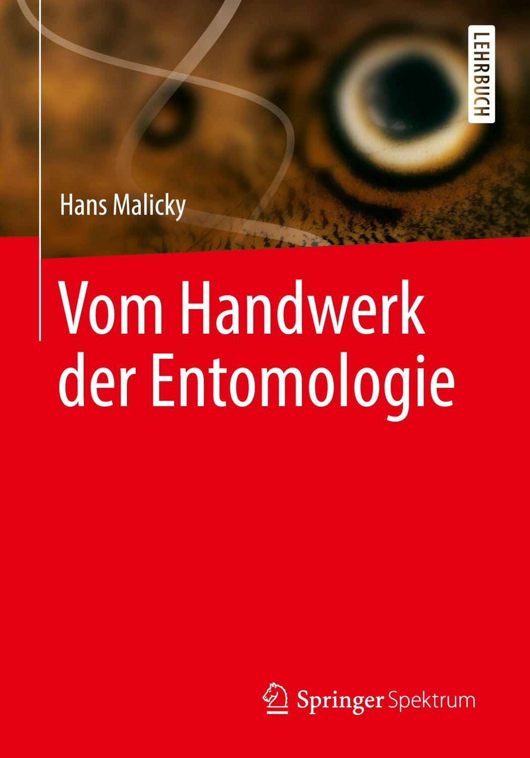 Cover: 9783662595244 | Vom Handwerk der Entomologie | Hans Malicky | Taschenbuch | Paperback