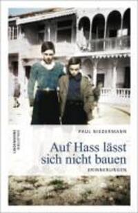 Cover: 9783881906432 | Auf Hass lässt sich nicht bauen | Paul Niedermann | Taschenbuch | 2011