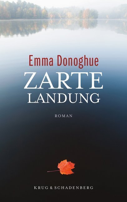 Cover: 9783930041909 | Zarte Landung | Roman | Emma Donoghue | Buch | 424 S. | Deutsch | 2014