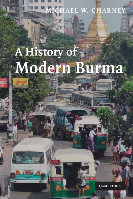 Cover: 9780521617581 | A History of Modern Burma | Michael W. Charney | Taschenbuch | 2009