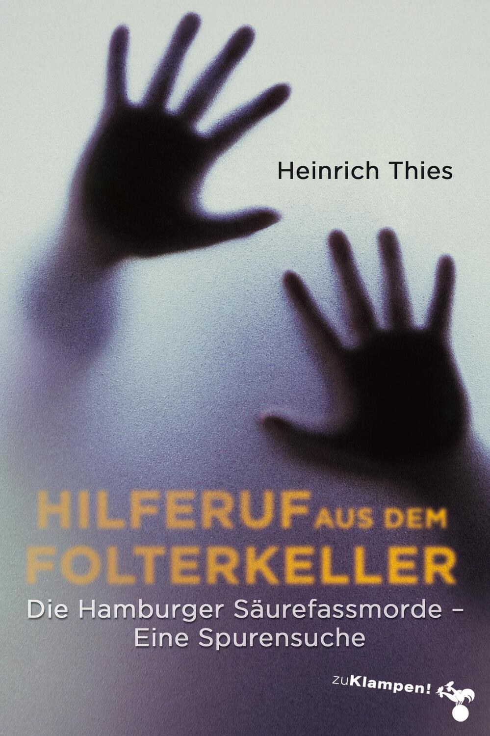 Cover: 9783866744004 | Hilferuf aus dem Folterkeller | Heinrich Thies | Buch | Deutsch | 2014