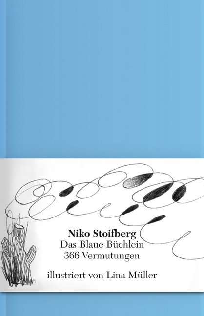 Cover: 9783905825411 | Das Blaue Büchlein | 366 Vermutungen. Hrsg.: 041 - Das Kulturmagazin