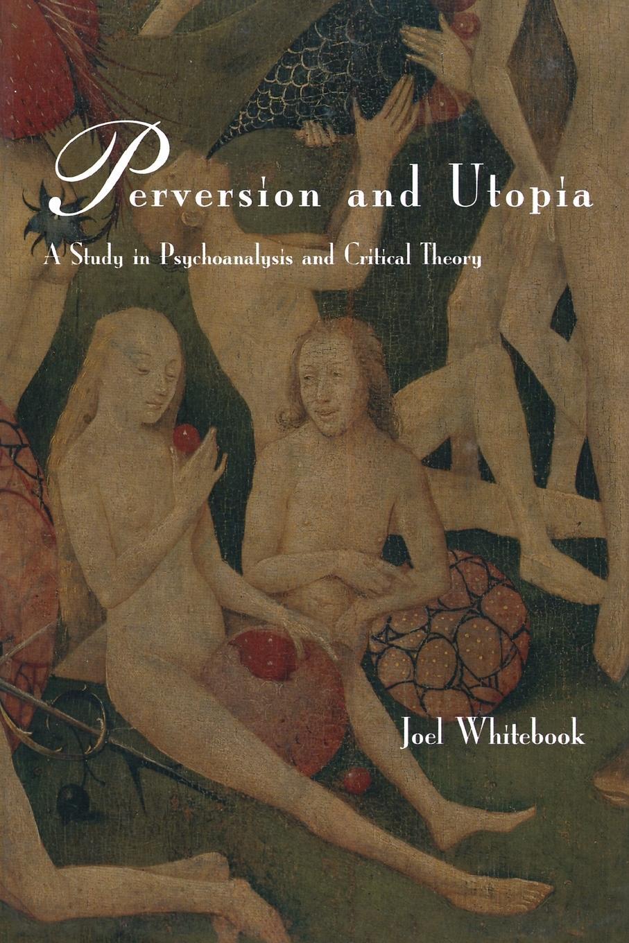 Cover: 9780262731171 | Perversion and Utopia | A Study in Psychoanalysis and Critical Theory