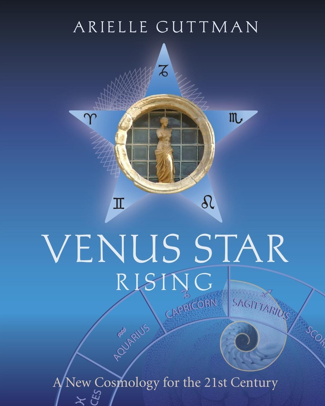 Cover: 9780983059851 | Venus Star Rising | A New Cosmology for The Twenty-First Century