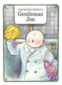 Cover: 9780224085243 | Gentleman Jim | Raymond Briggs | Buch | Gebunden | Englisch | 2008