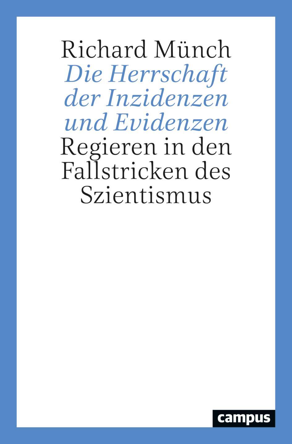 Cover: 9783593516035 | Die Herrschaft der Inzidenzen und Evidenzen | Richard Münch | Buch