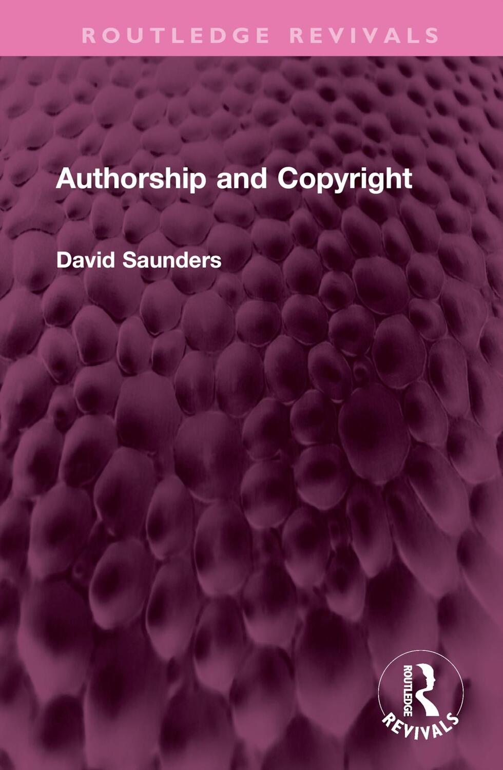 Cover: 9781032440972 | Authorship and Copyright | David Saunders | Buch | Englisch | 2023