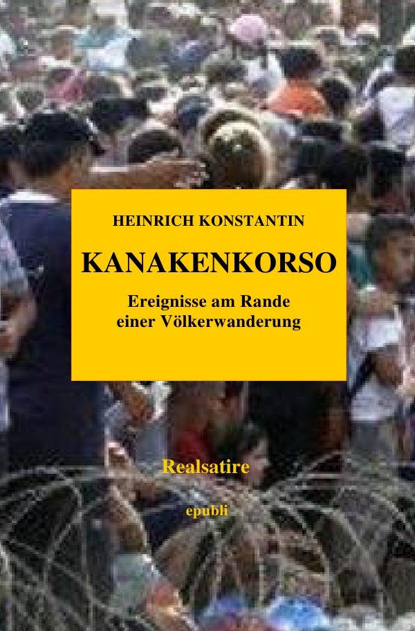 Cover: 9783737578349 | KANAKENKORSO - Ereignisse am Rande einer Völkerwanderung | Konstantin